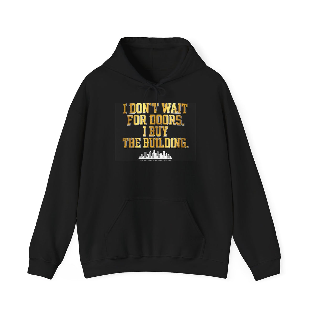 The Streets 2 Entrepreneurs Hoodie — Buy The Building Edition